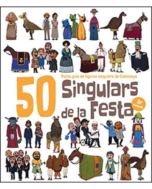 Imagem 0 de 50 Singulars de la Festa. Volum 2: Petita guia de figures singulars de Catalunya (Capa mole)