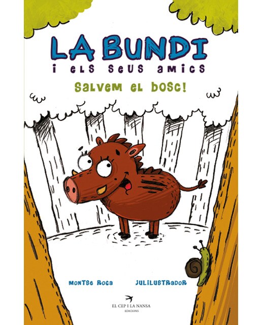 La Bundi i els seus amics. Salvem el bosc!: Salvem el bosc 1