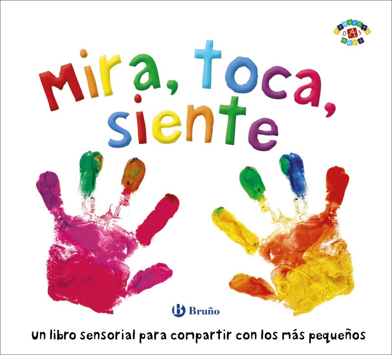 Imagem 0 de Mira, toca, siente(Tapa dura)