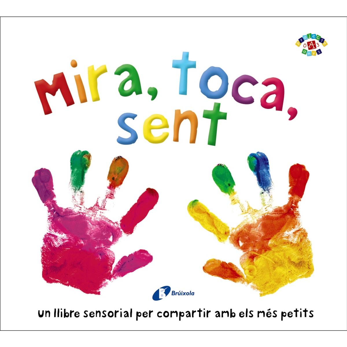 Mira, toca, sent(Tapa dura) 1
