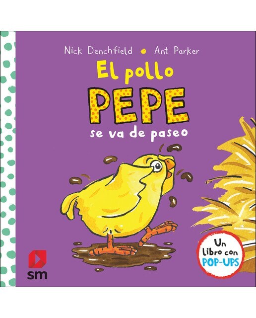 El pollo Pepe se va de paseo  (Tapa dura)