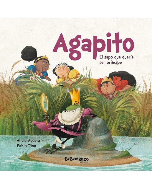 Imagem 0 de Agapito. El sapo que quería ser príncipe(Tapa dura)