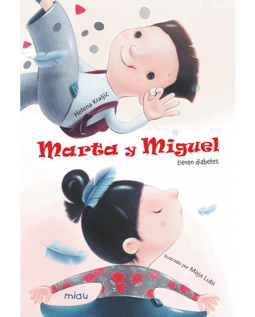 Marta y Miguel tienen diabetes (Capa dura) 1