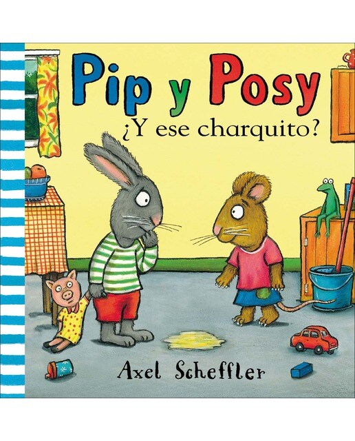 Pip y Posy. Libro de cartón - ¿Y ese charquito? 1