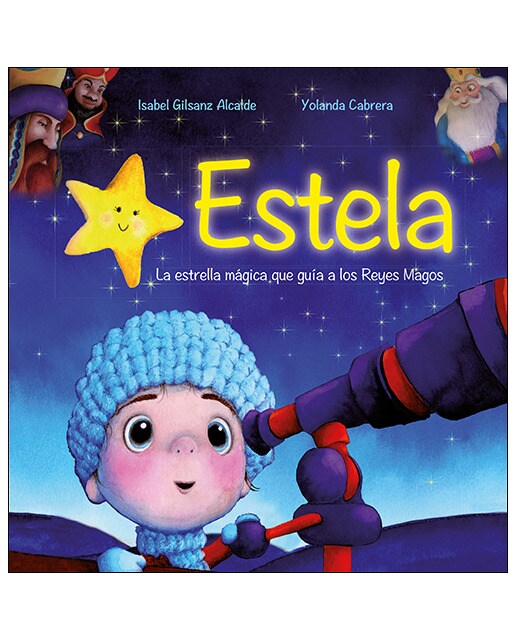 Estela: la estrella mágica que guía a los Reyes Magos (Capa dura) 1