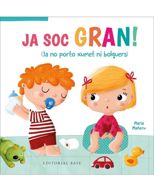 Ja soc gran! Ja no porto xumet ni bolquers (Capa dura) 1