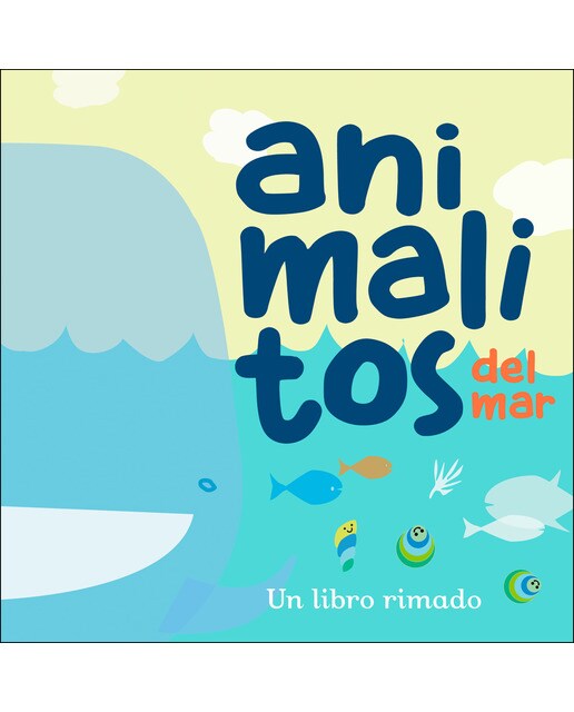 Animalitos del mar: Un libro rimado (Capa dura) 1