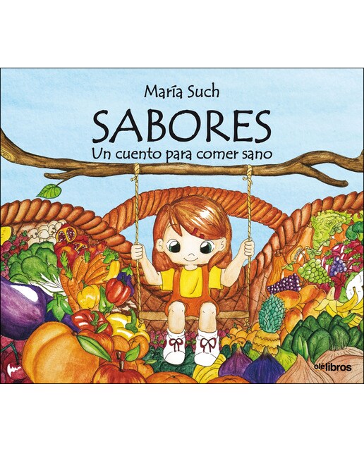 Sabores: Un cuento para comer sano