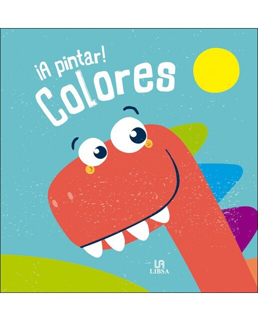 ¡A Pintar! Colores (Capa dura) 1