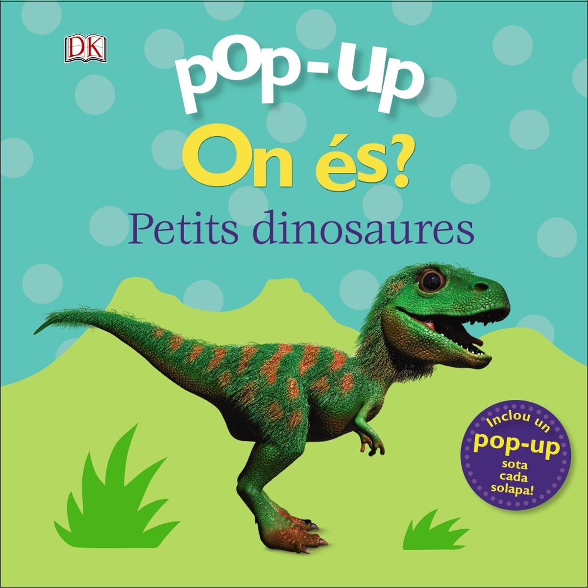 Pop-up. On és? Els dinosaures (Capa dura) 1