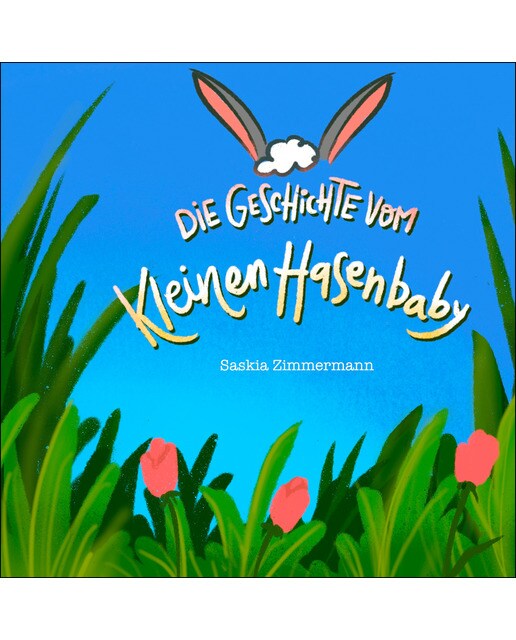 Die Geschichte Vom Kleinen Hasenbaby 1