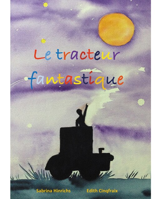 Le tracteur fantastique(Tapa blanda) 1
