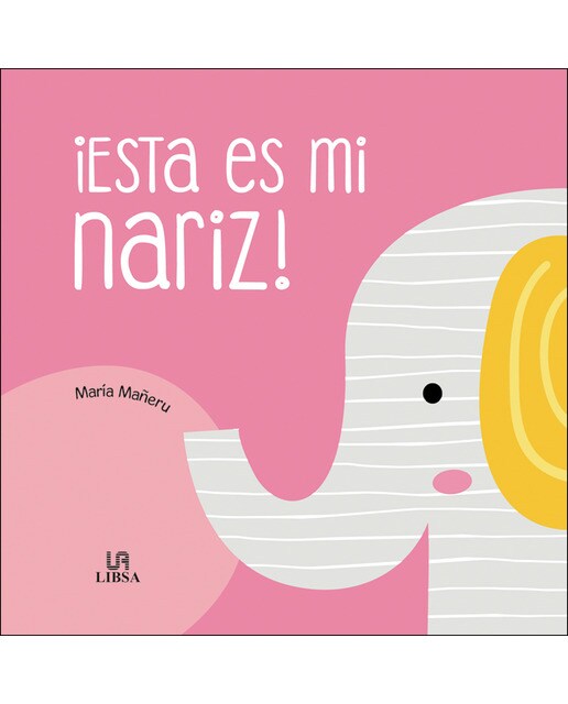 ¡Esta Es mi Nariz! (Capa dura) 1