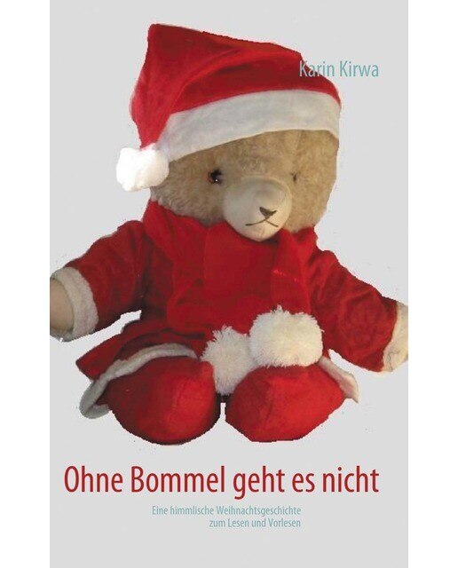 Ohne Bommel geht es nicht: Eine himmlische Weihnachtsgeschichte zum Lesen und Vorlesen (Capa mole) 1