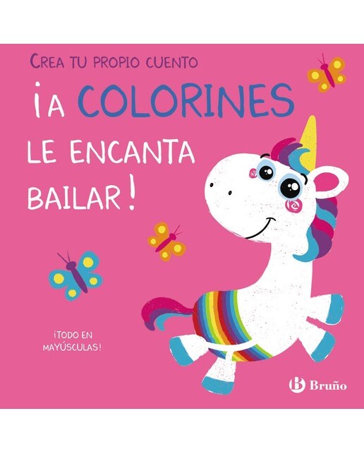 Crea tu propio cuento. ¡A Colorines le encanta bailar! (Capa dura) 1