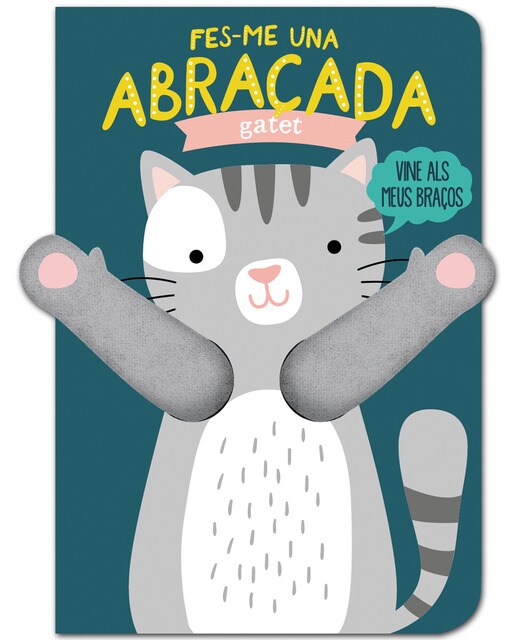 Fes-me una abraçada gatet(Tapa dura) 1