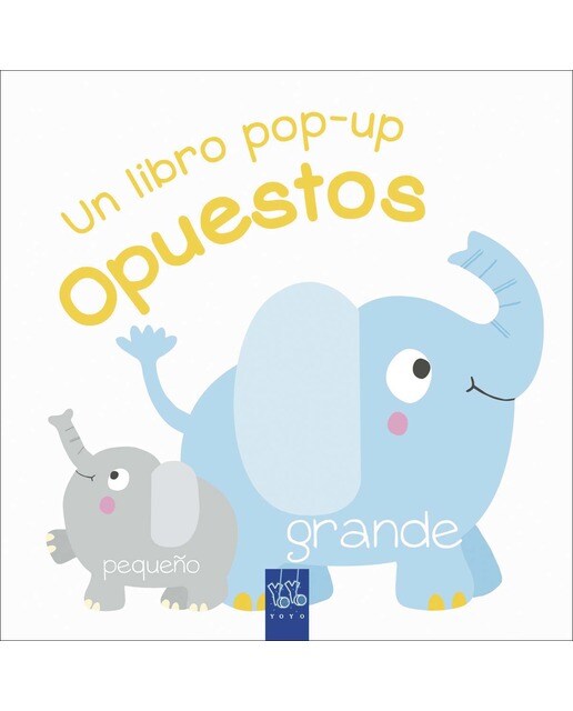 Opuestos: Un libro pop-up(Tapa dura) 1