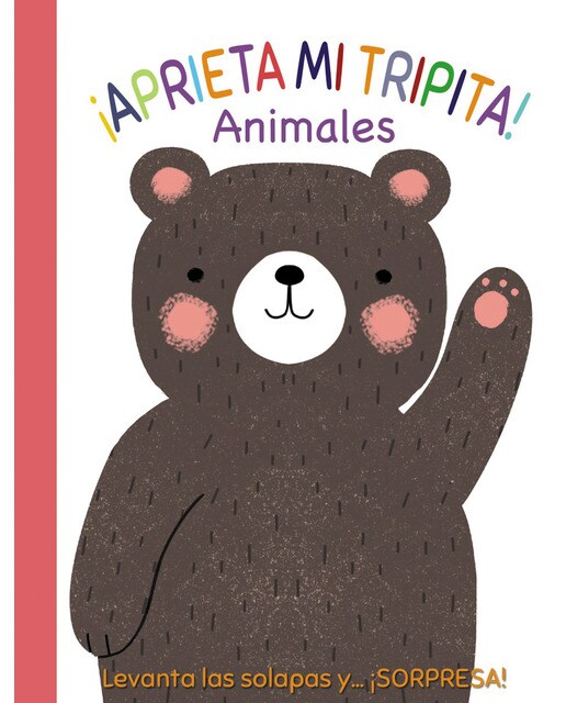 ¡Aprieta mi tripita! Animales (Capa dura) 1