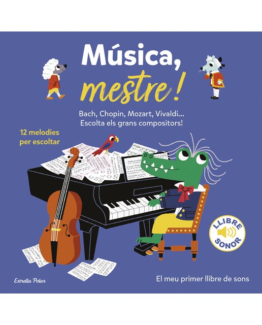 Música, mestre! El meu primer llibre de sons 1