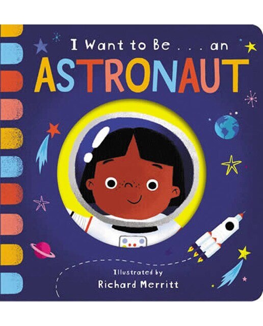 I want to be. An astronaut 1
