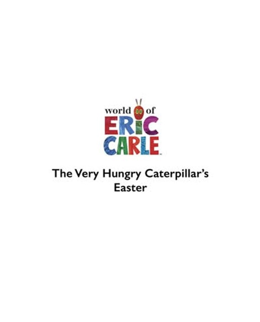 The very hungry caterpillar's easter 1
