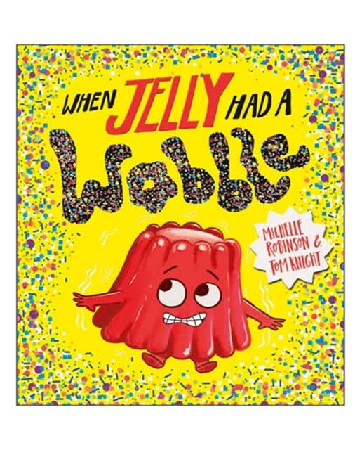 When jelly had a wobble 1