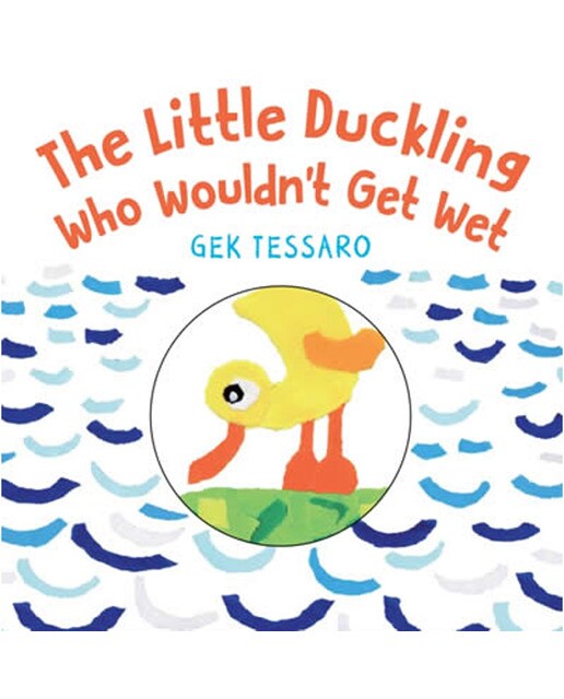The little duckling who wouldn't get wet 1