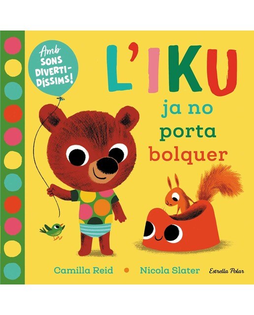 Imagem 0 de L'Iku ja no porta bolquer. Llibre amb sons: Amb sons diveridíssims!