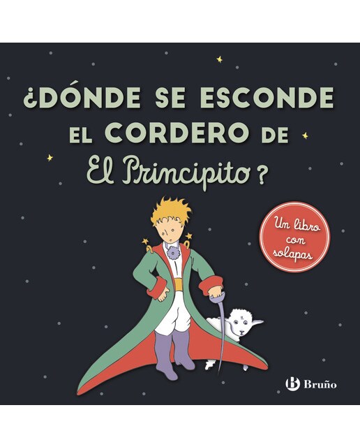 ¿Dónde se esconde el cordero de El Principito? (Capa dura) 1