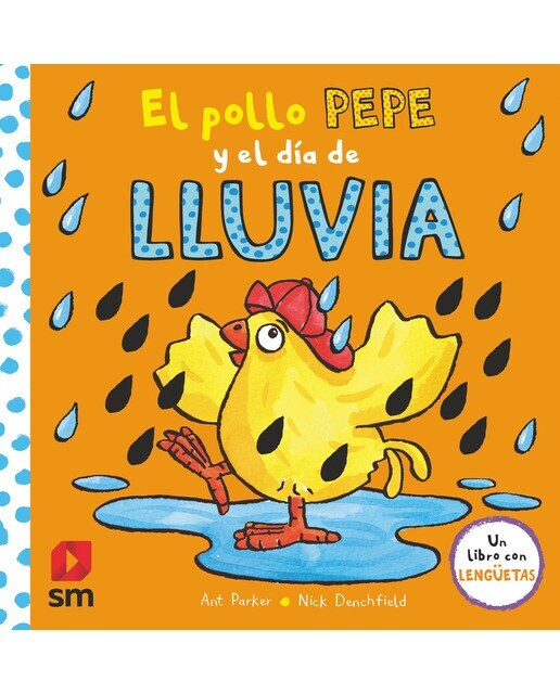 El pollo Pepe y el día de lluvia  (Tapa dura)