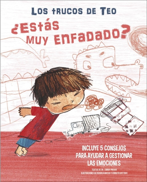 ¿Estás muy enfadado? (Los trucos de Teo): Incluye 5 consejos para ayudar a gestionar las emociones (Capa dura) 1