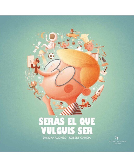 Seràs el que vulguis ser(Tapa dura) 1