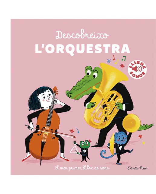 Descobreixo l'orquestra. El meu primer llibre de sons (Capa dura) 1