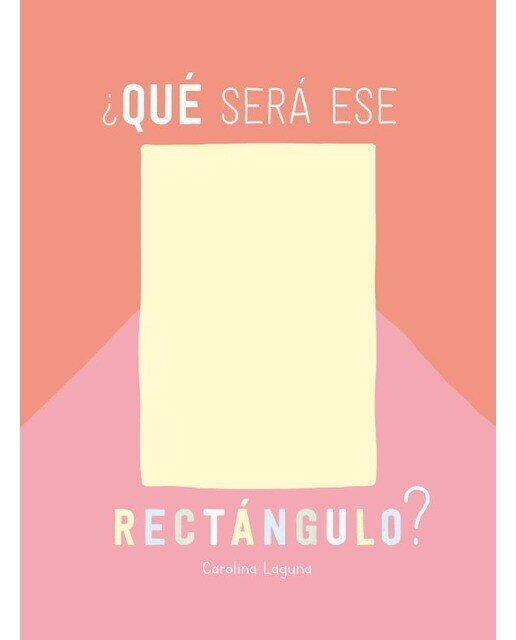 ¿Qué será ese rectángulo? (Capa dura) 1