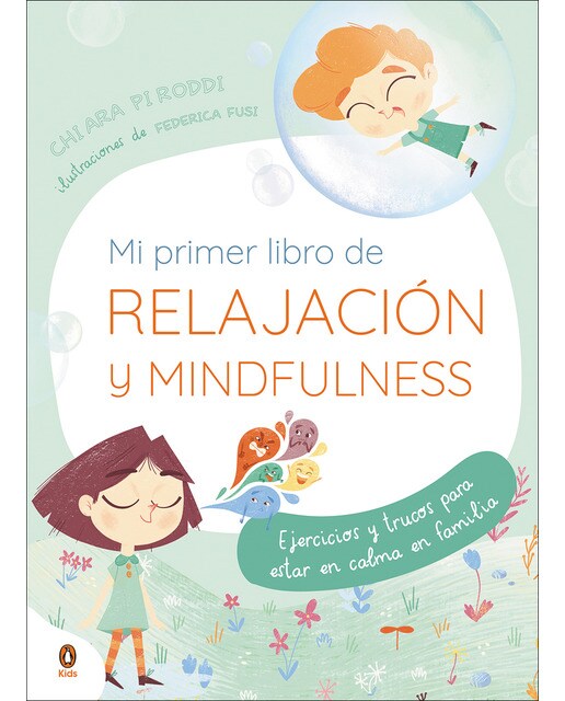 Mi primer libro de relajación y Mindfulness: Ejercicios y trucos para estar en calma en familia (Capa dura) 1
