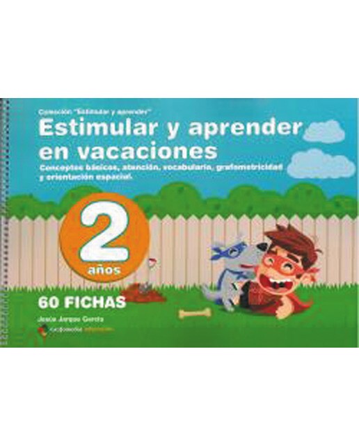 ESTIMULAR Y APRENDER EN VACACIONES: Para 2 años (Capa mole) 1