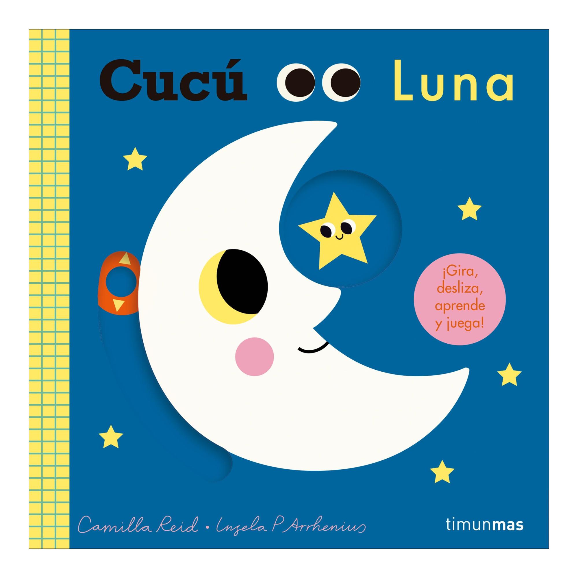 Cucú. Luna: ¡Gira, desliza, aprende y juega 1