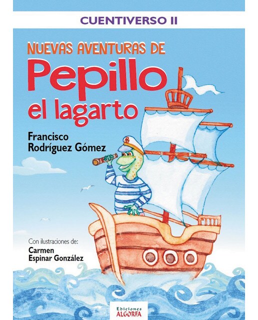 Nuevas aventuras de Pepillo el lagarto: CUENTIVERSO II (Capa mole com abas) 1