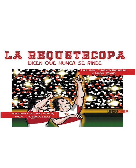 La requetecopa. Dicen que nunca se rinde 1