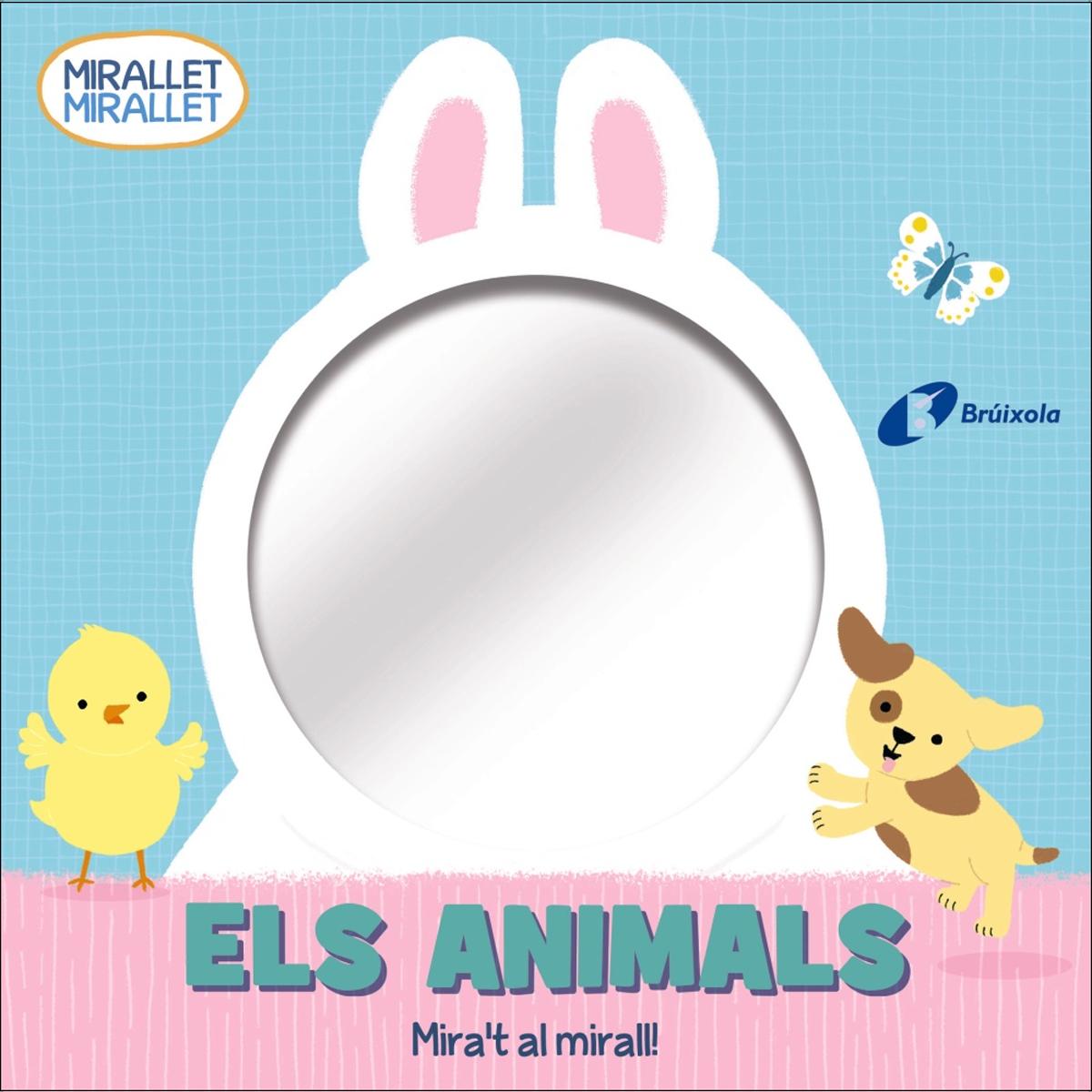 Mirallet, mirallet. Els animals(Tapa dura) 1