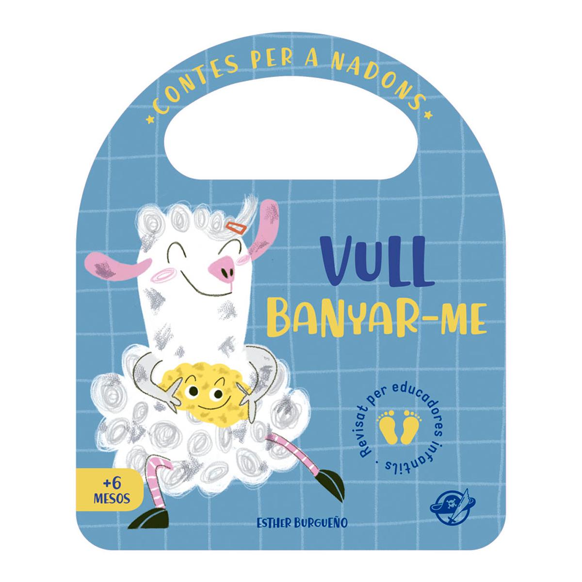 Imagem 0 de Contes per a nadons - Vull banyar-me: Un conte infantil per gaudir del bany, interactiu, amb una solapa i amb una nansa