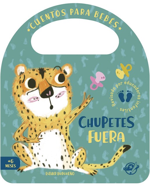 Imagem 0 de Cuentos para bebés - Chupetes fuera: Un cuento de cartón para aprender a dejar el chupete, interactivo, con una solapa y con una asa