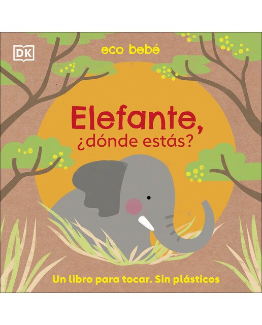 Elefante, ¿dónde estás? (Eco bebé): Un libro para tocar. Sin plásticos 1