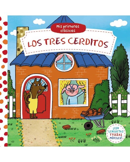 Mis primeros clásicos. Los tres cerditos(Tapa dura) 1