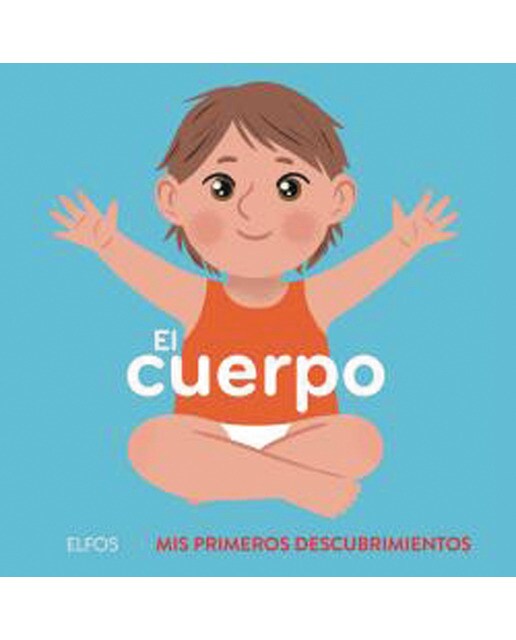 Primeros descubrimientos. El cuerpo (Capa dura) 1