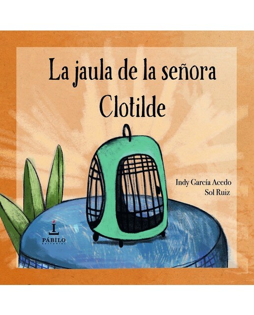La jaula de la señora Clotilde (Capa mole) 1