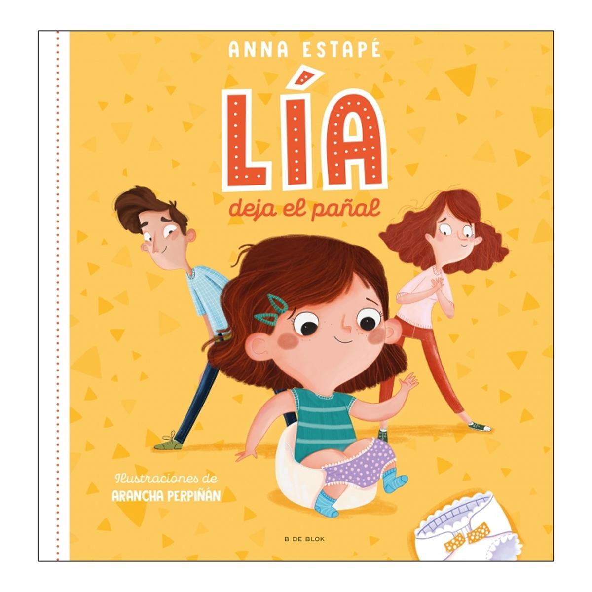 Lia deja el pañal: El cuento para acompañar la retirada del pañal de forma respetuosa(Tapa dura) 1