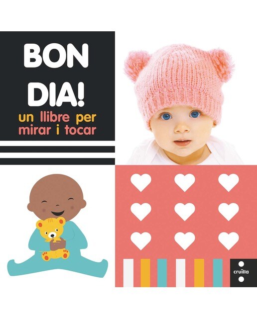 Bon dia! Un llibre per mirar i tocar (Capa dura) 1
