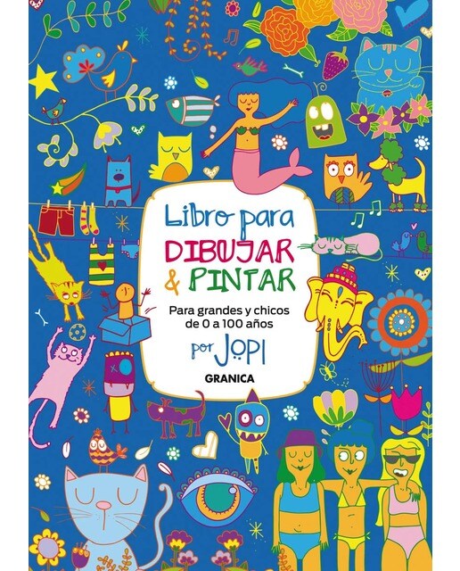 LIBRO PARA DIBUJAR Y PINTAR: PARA GRANDES Y CHICOS de 0 a 100 AÑOS 1