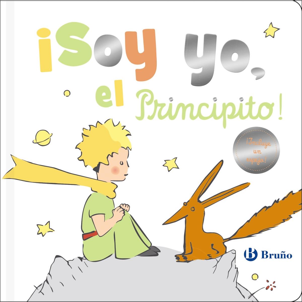 ¡Soy yo, el Principito! (Capa dura) 1